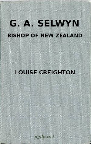 [Gutenberg 60731] • G. A. Selwyn, D.D.: Bishop of New Zealand and Lichfield